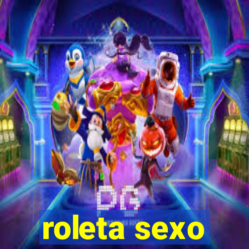 roleta sexo
